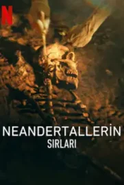 Neandertallerin Sırları